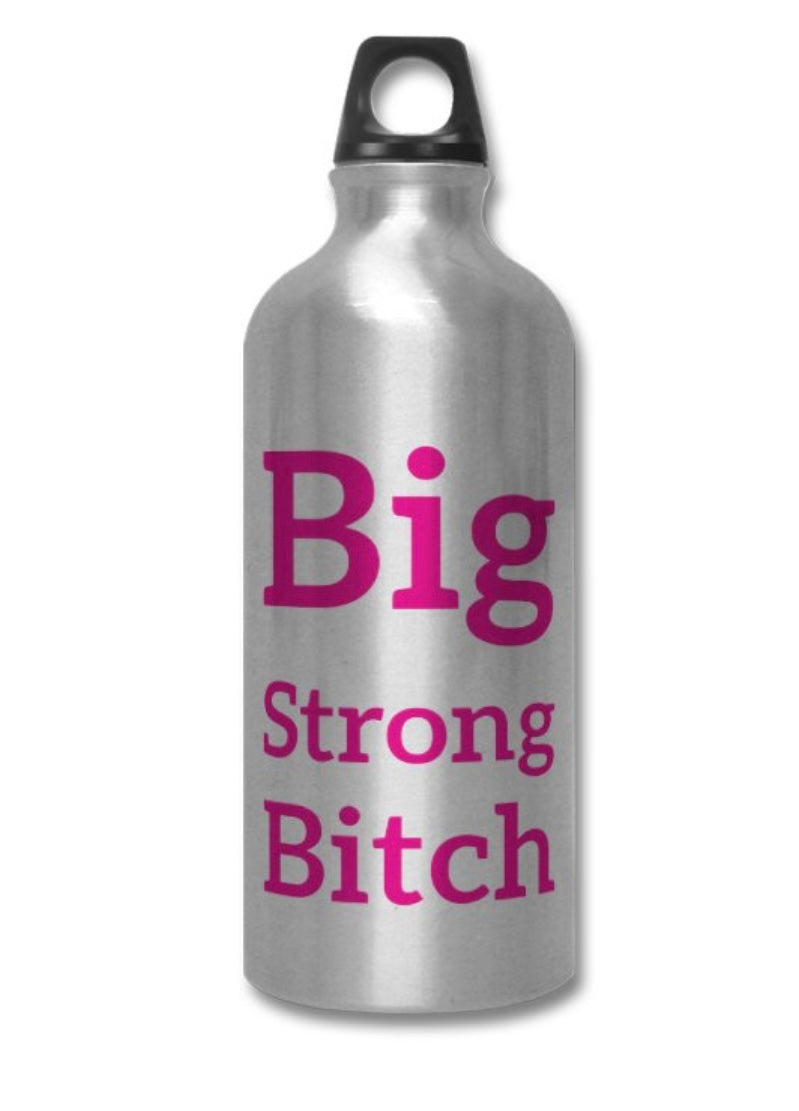 Big Strong Bitch Water Bottle